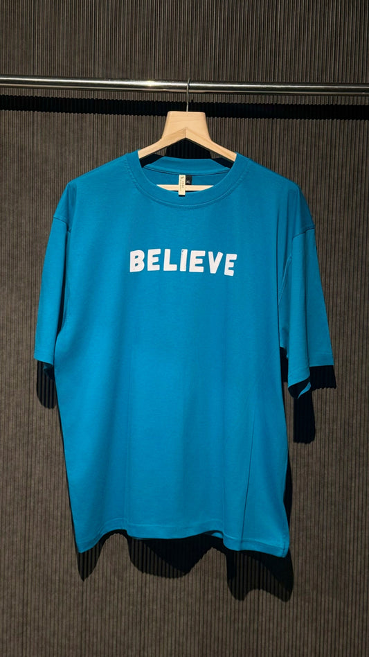 BELIEVE – 180 GSM Oversized Cotton T-shirt